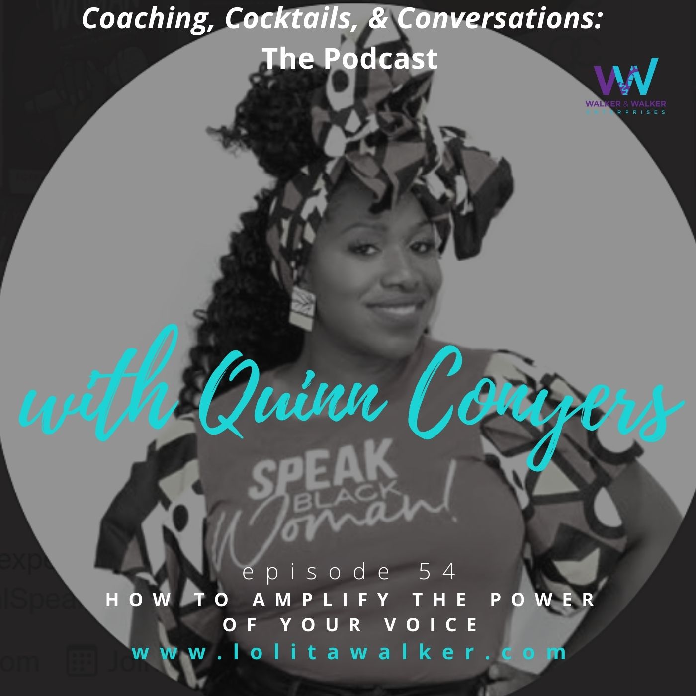 S3E54 - How to Amplify the Power of Your Voice with Quinn Conyers Image