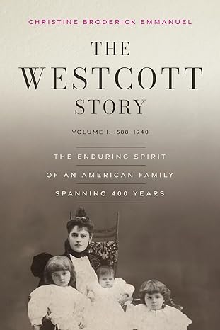 06/12/2025- "The Westcott Story"    with author Christine Broderick Emmanuel
