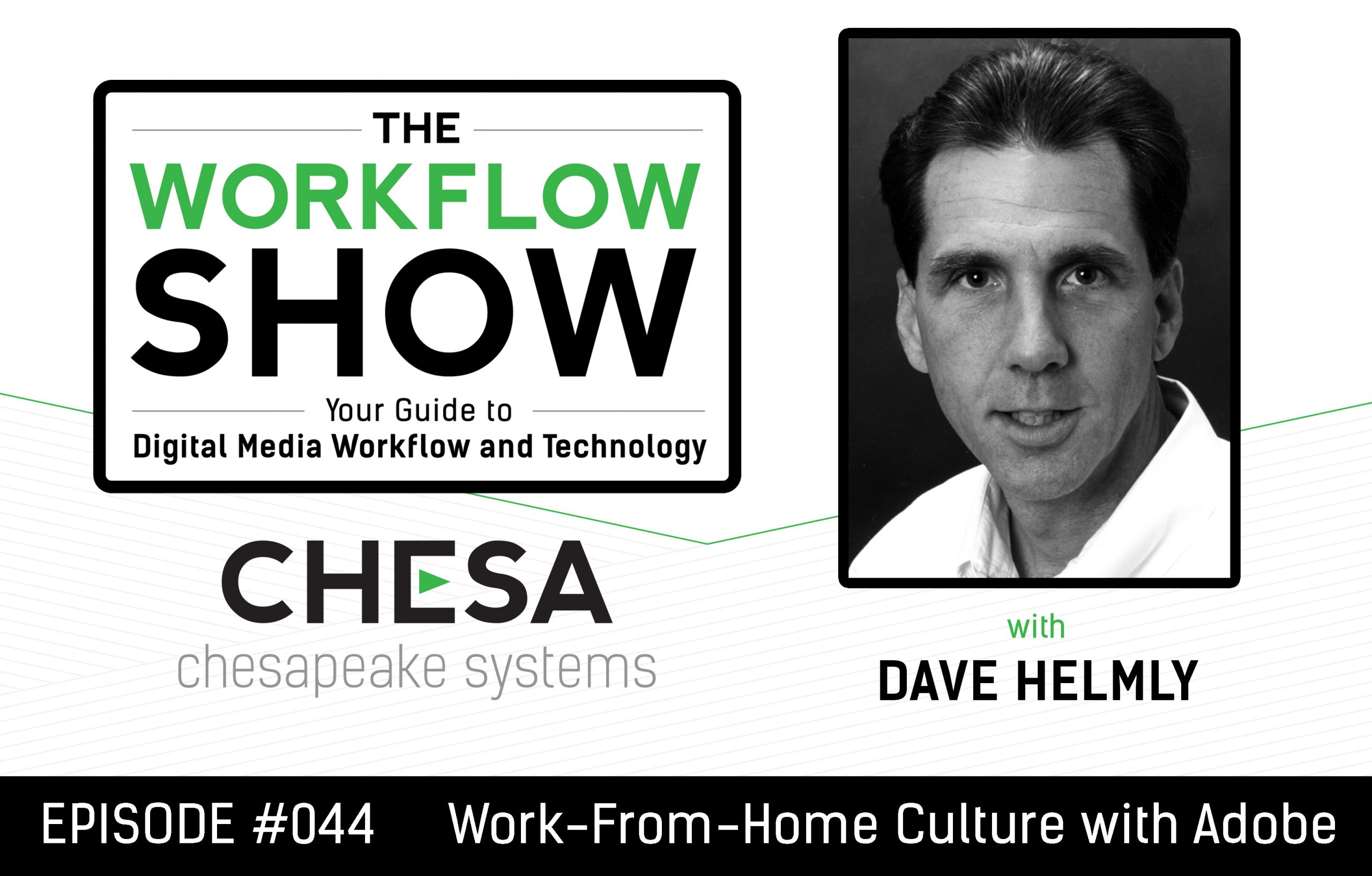 #44 "Work-From-Home Culture with Dave Helmly of Adobe"