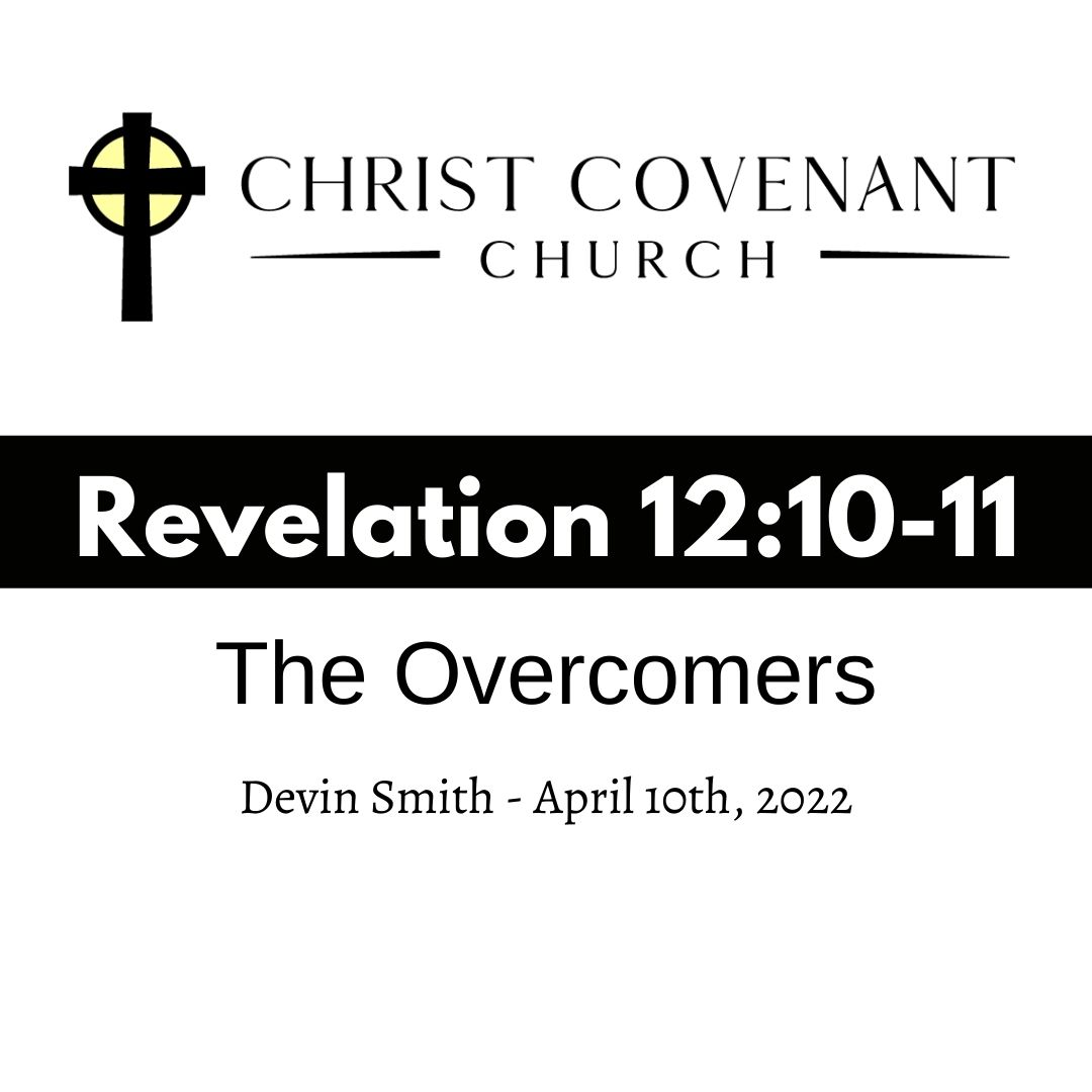 Ep. 81 – The Overcomers – Revelation 12 10-11 Devin Smith
