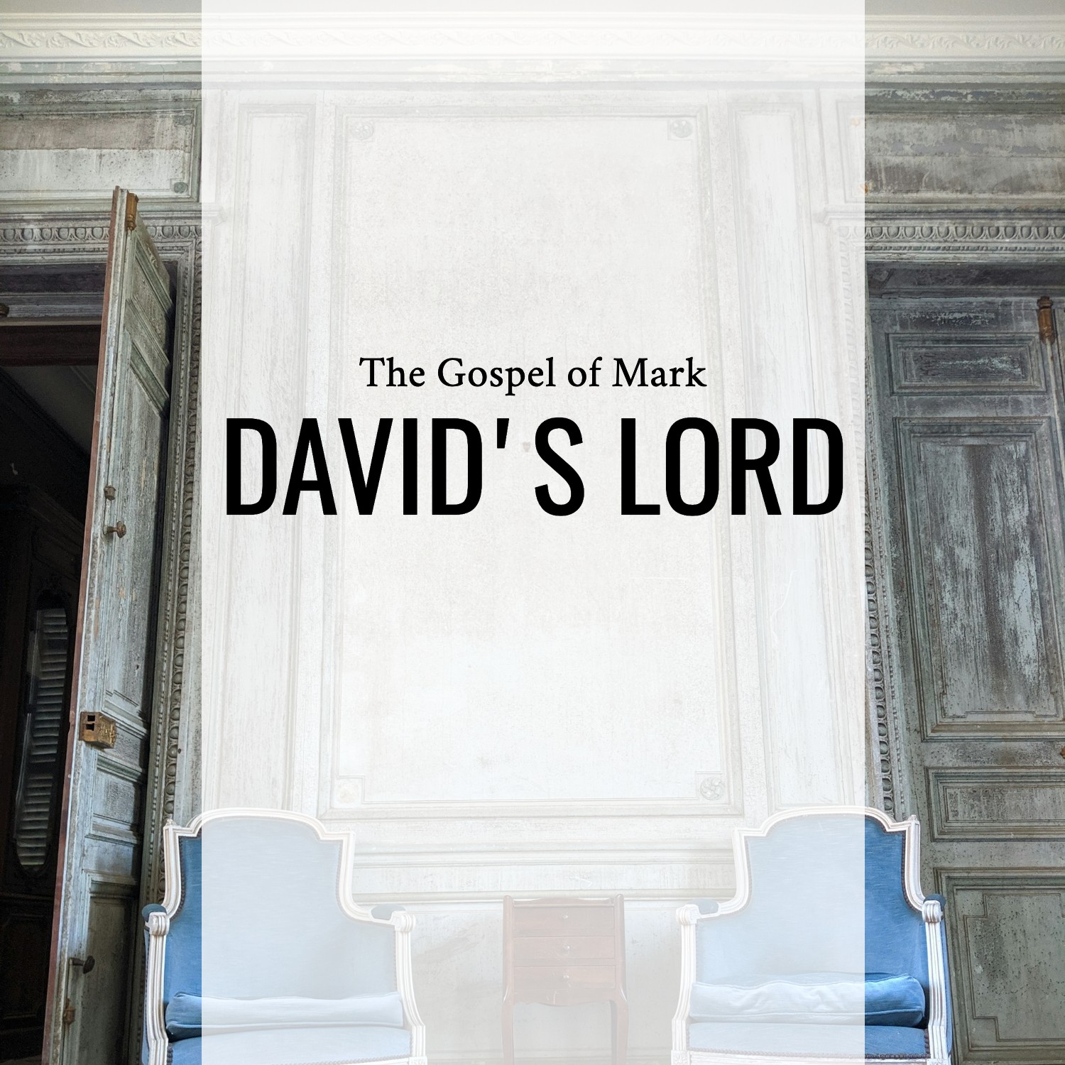 Ep. 186 - Mark 12:28-44 | David's Lord | Aaron Ventura
