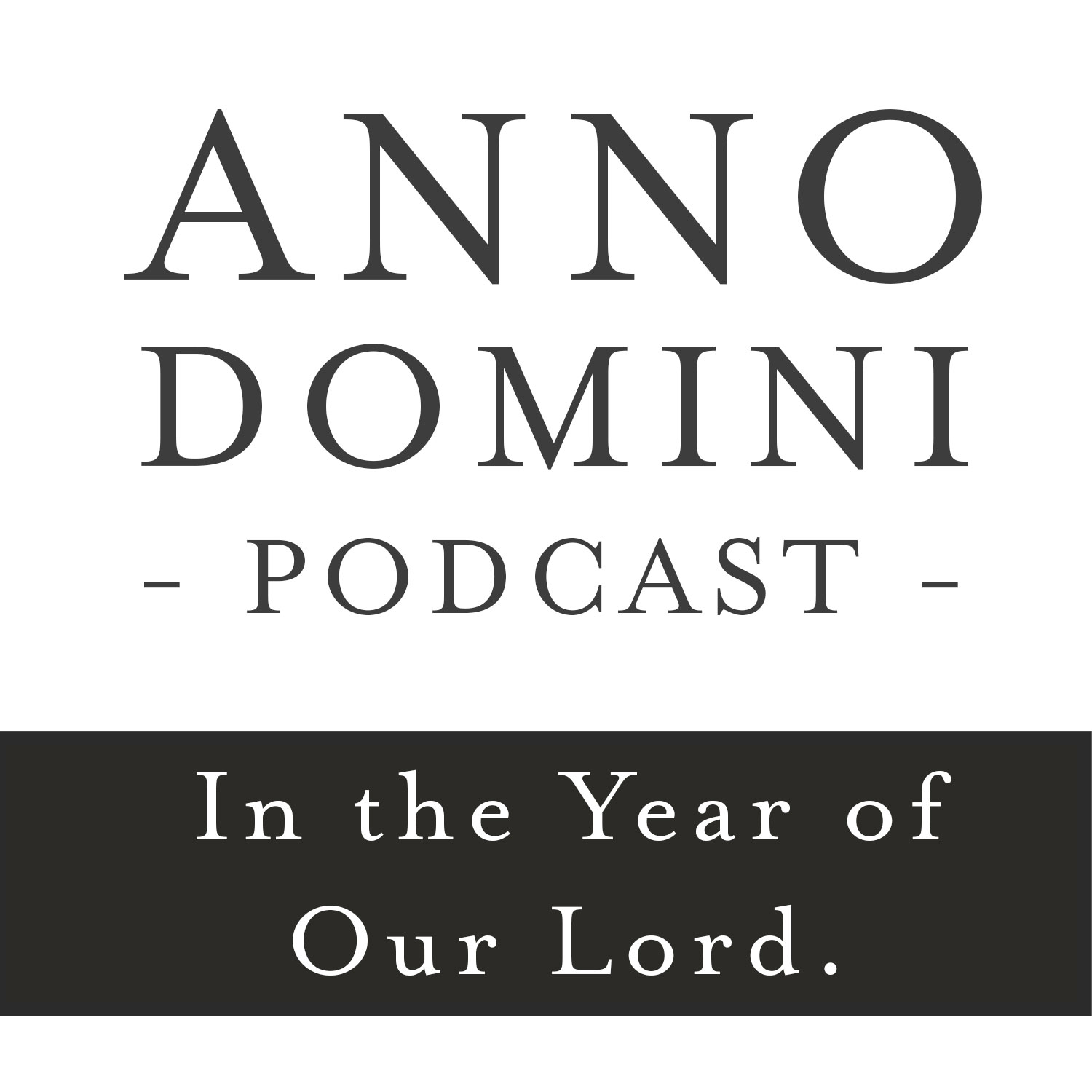 Anno Domini Podcast