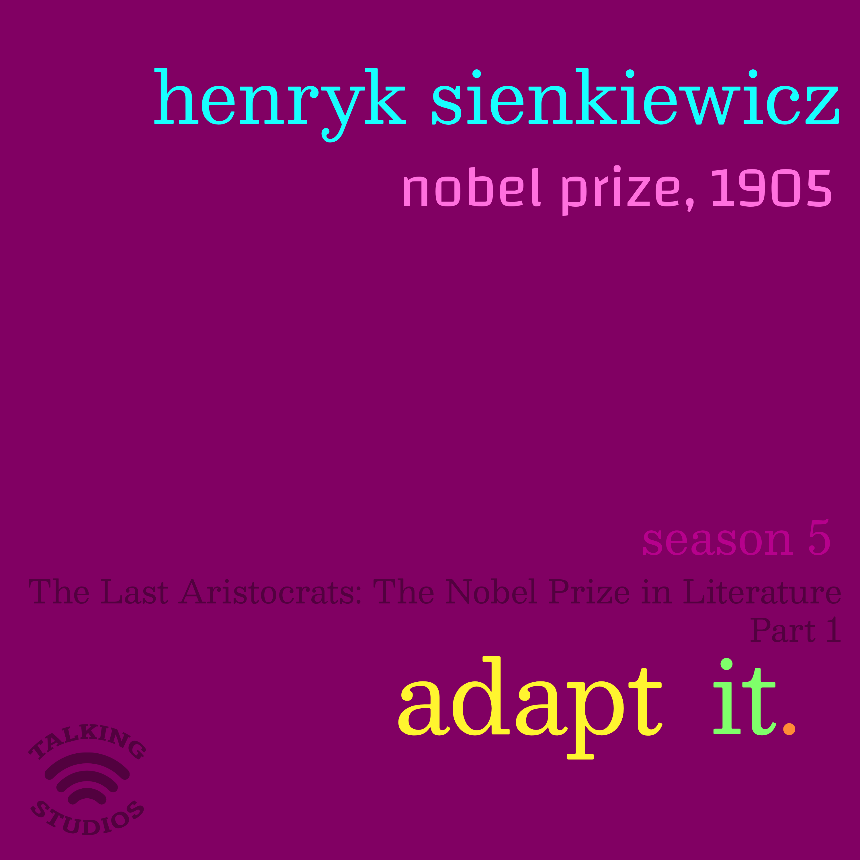 53. Nobel Prize 1905: Henryk Sienkiewicz