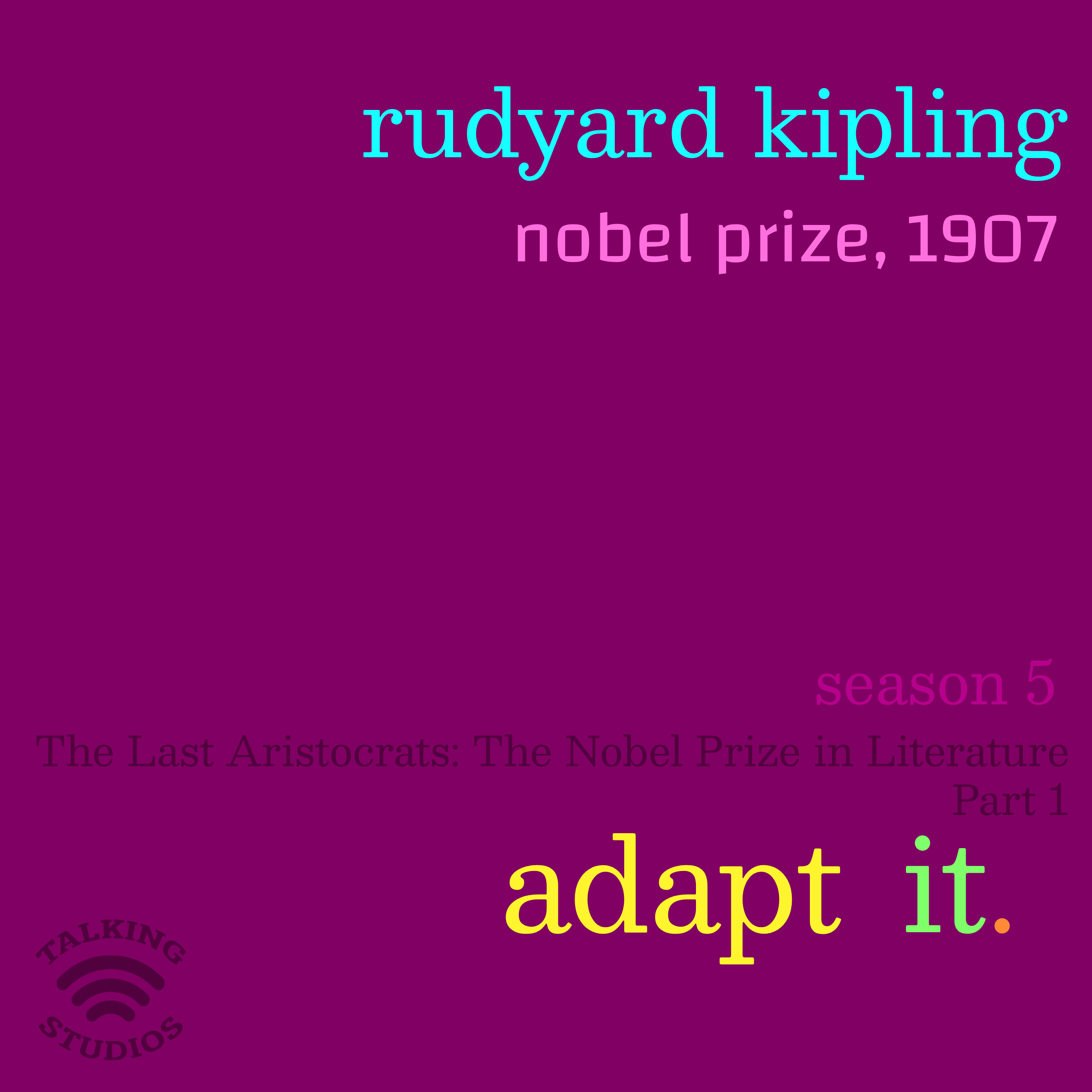 54. Nobel Prize 1907: Rudyard Kipling