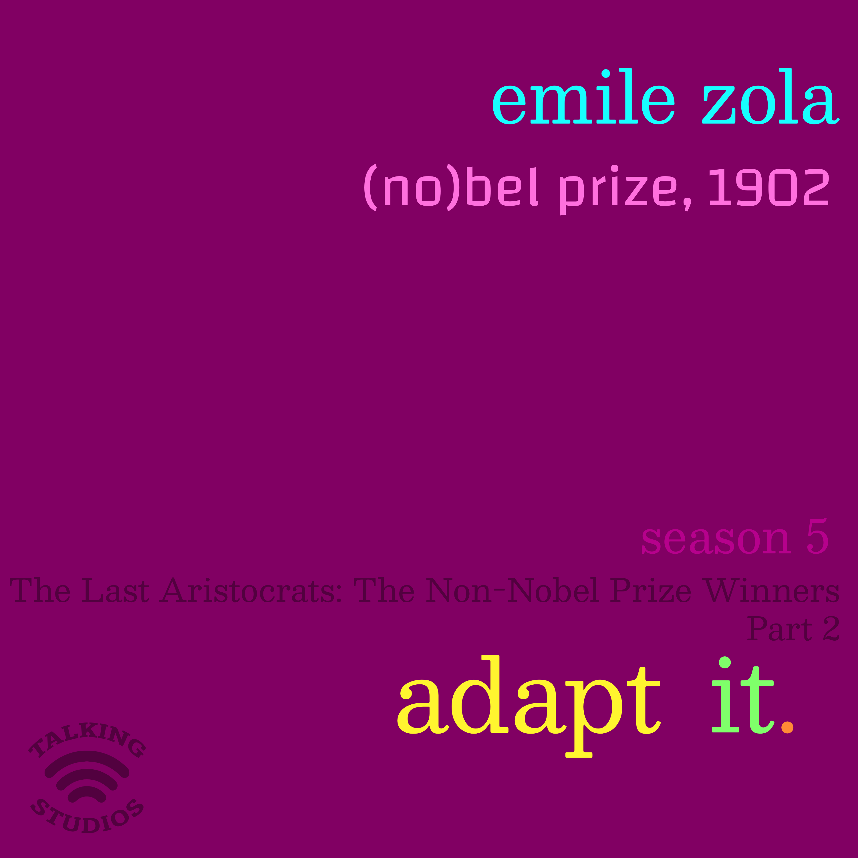 63. No(bel) Prize 1902: Emile Zola