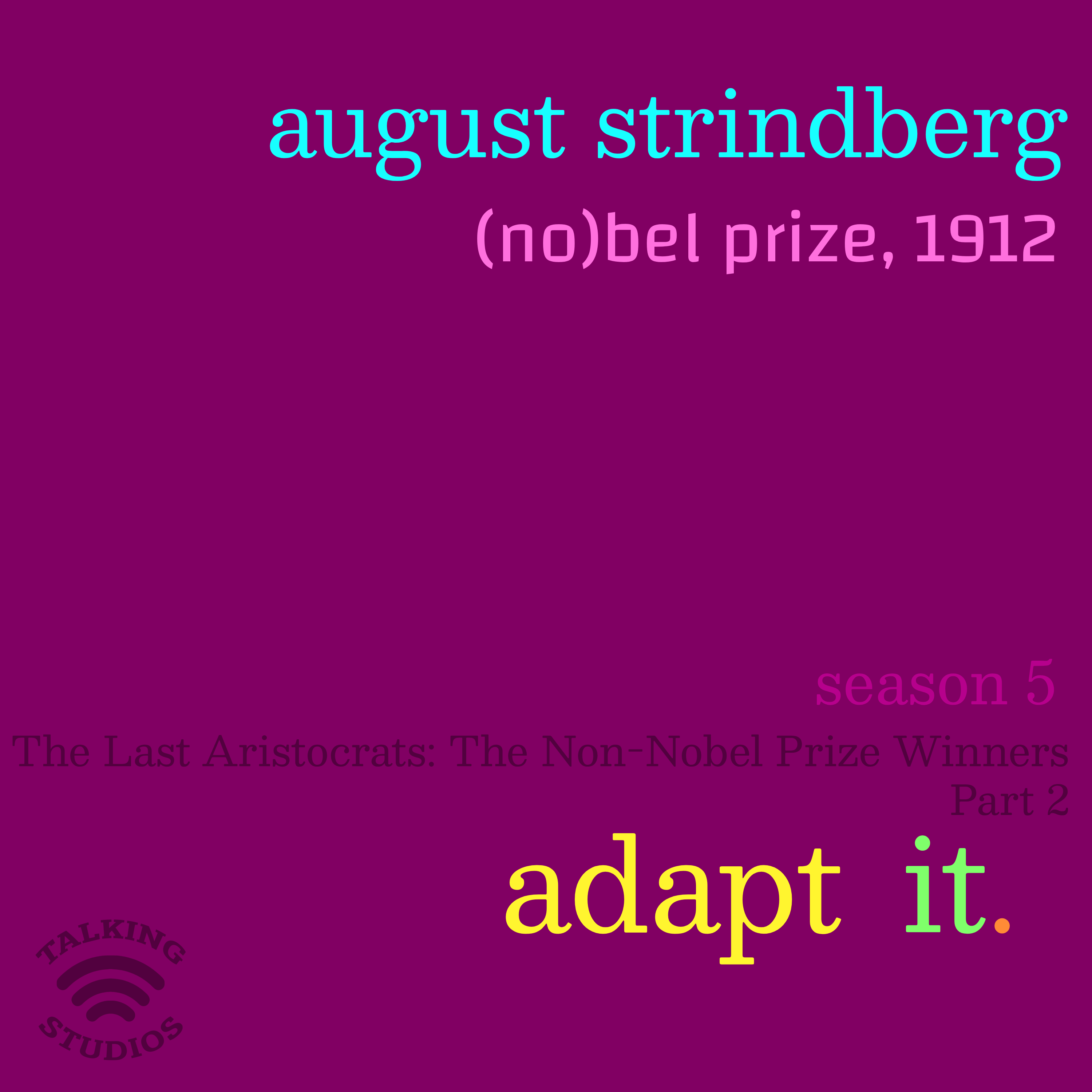 69. No(bel) Prize 1912: August Strindberg