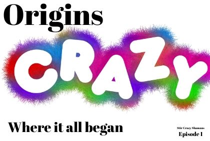 Stir Crazy Shamans