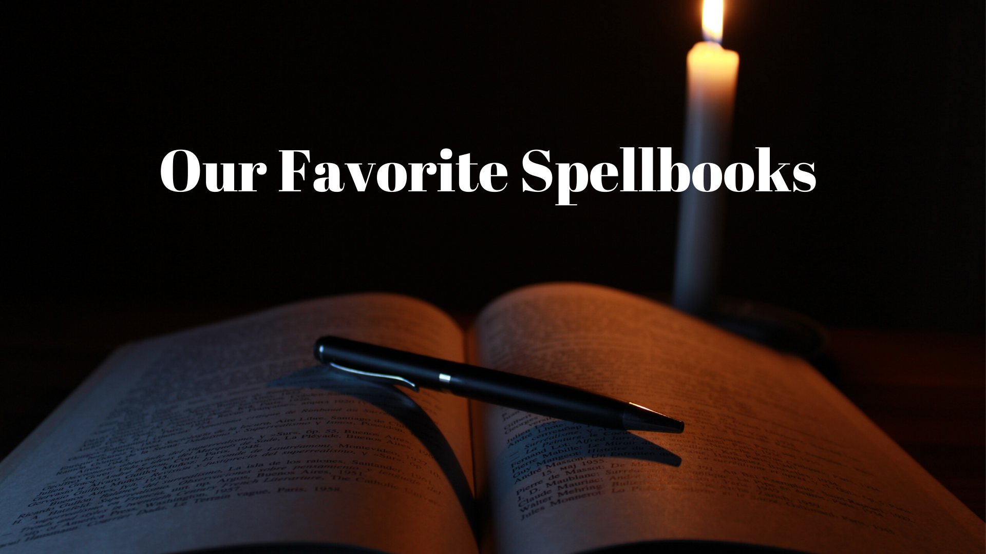 Our Favorite Spell Books