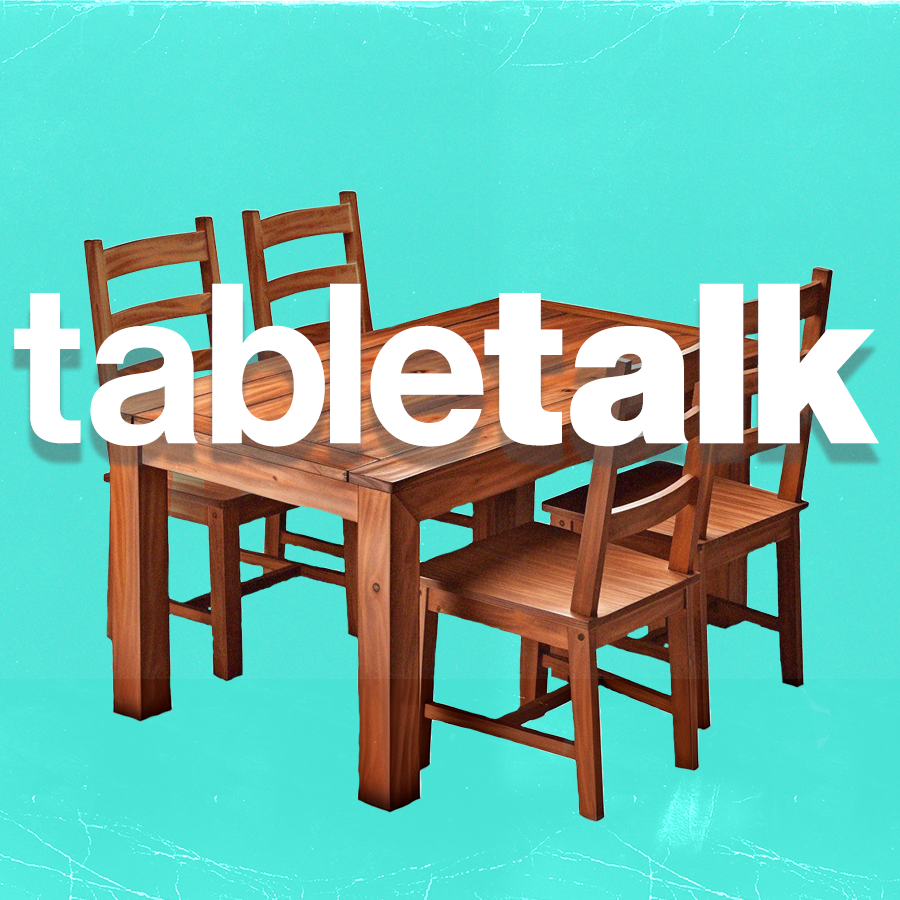 Table Talk Week 3