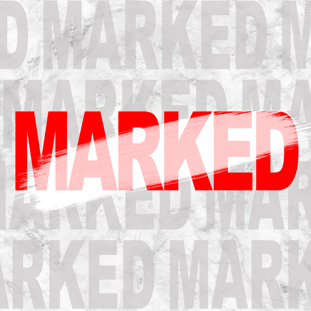 Marked: Are Your Actions Reflecting Jesus?