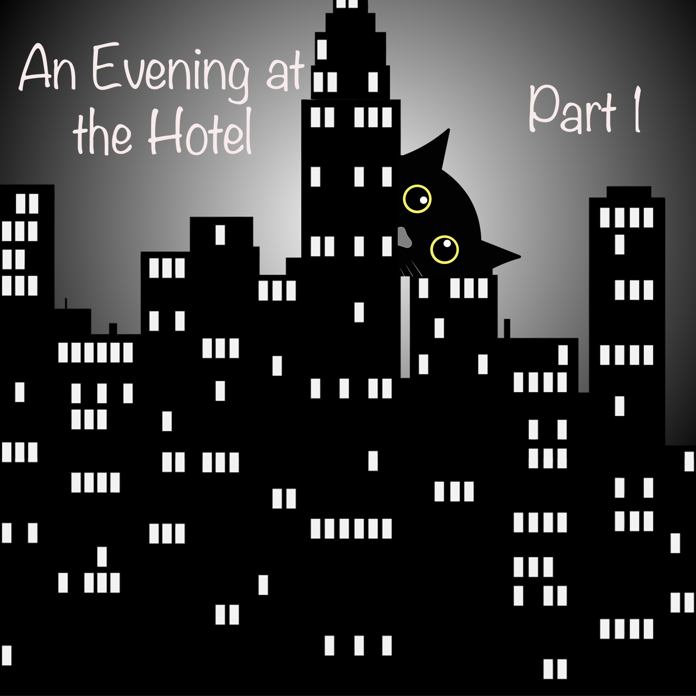 An Evening at the Hotel: Part 1