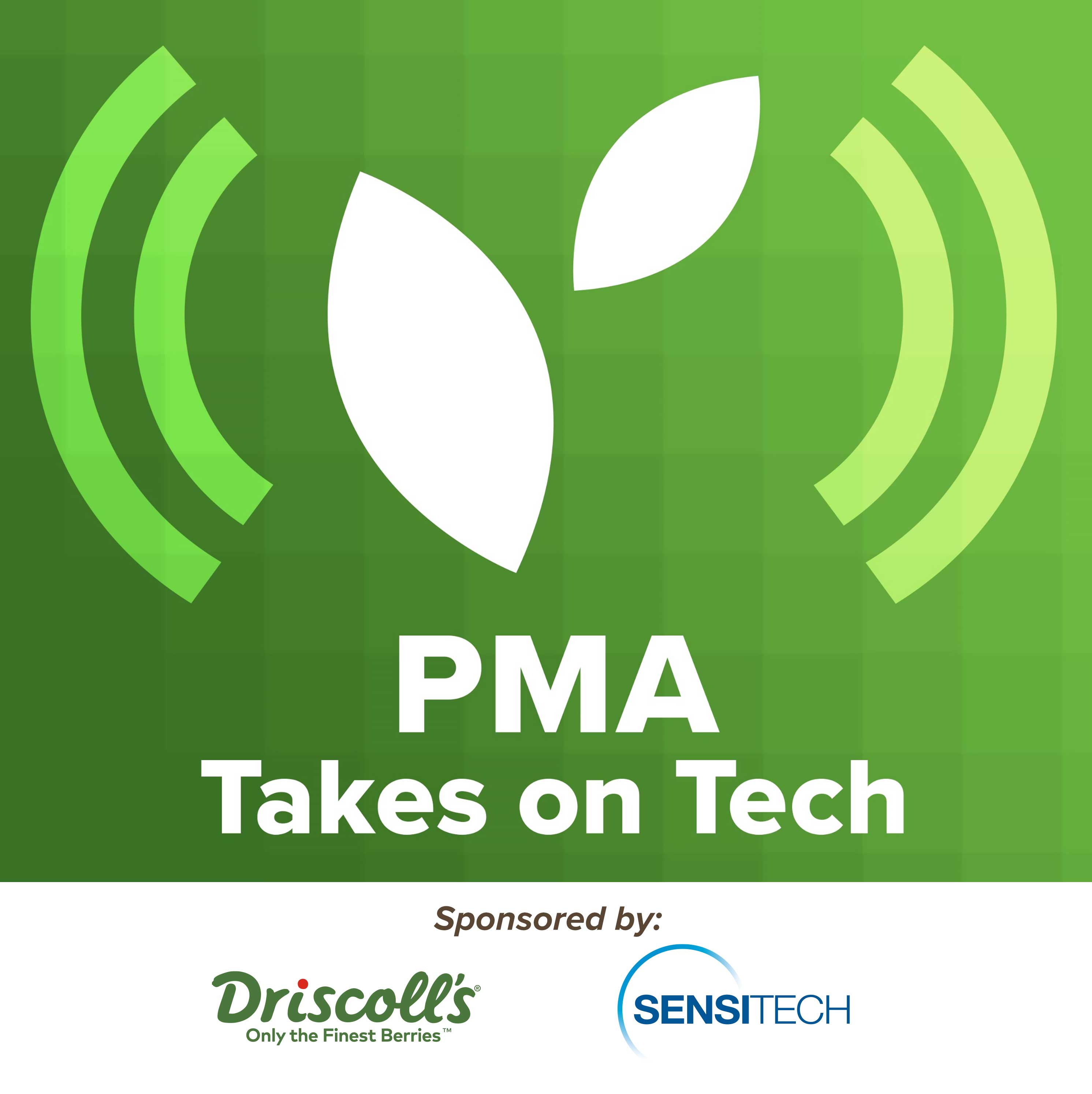 PMA Takes on Tech, Episode 16: Driscolls and Plenty: The best of GxE and beyond!