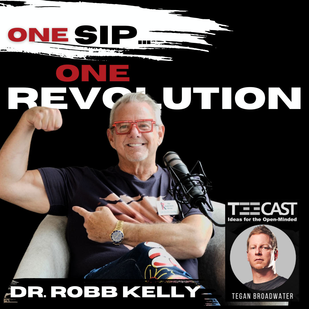 One Sip. One Revolution. Rethinking Recovery with Dr. Robb Kelly