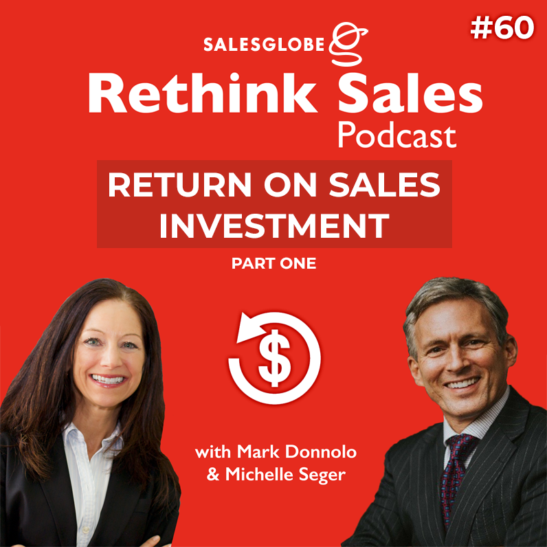 60: Rethink Sales - Return on Sales Investment