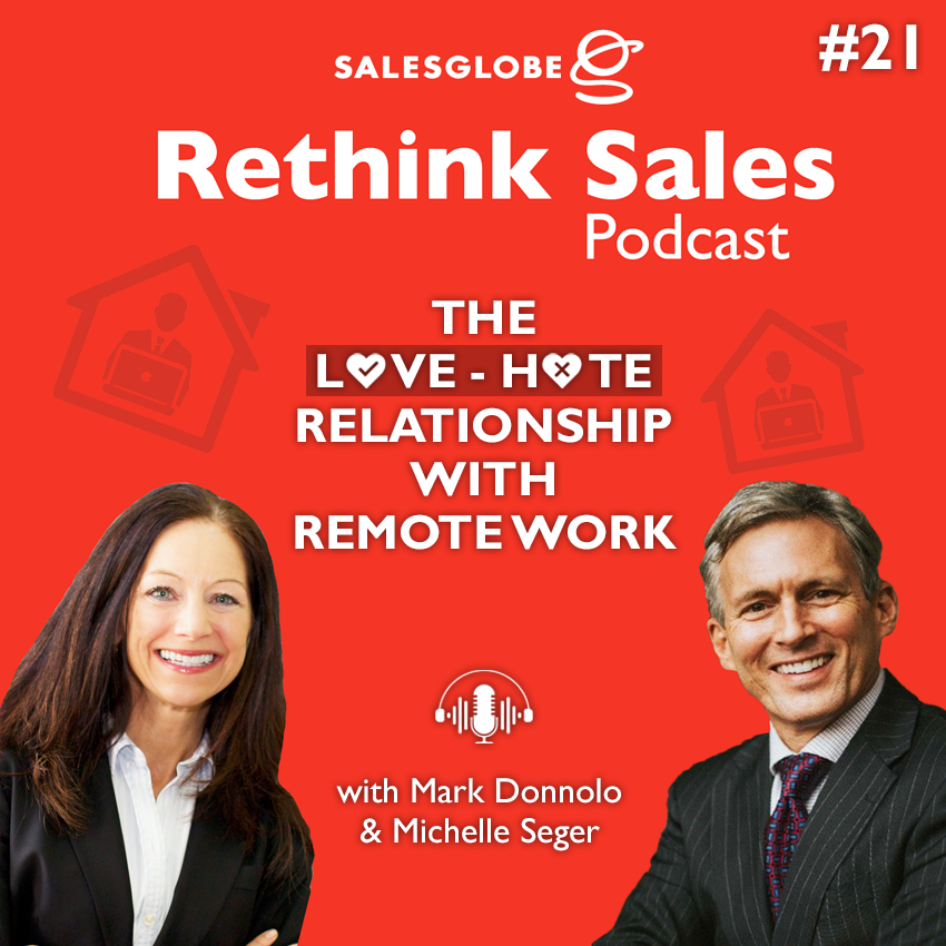 21: Rethink Sales - The Love-Hate Relationship With Remote Work