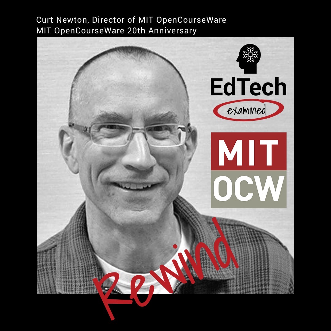 41: Rewind Episode - Curt Newton, Director of MIT OpenCourseWare 