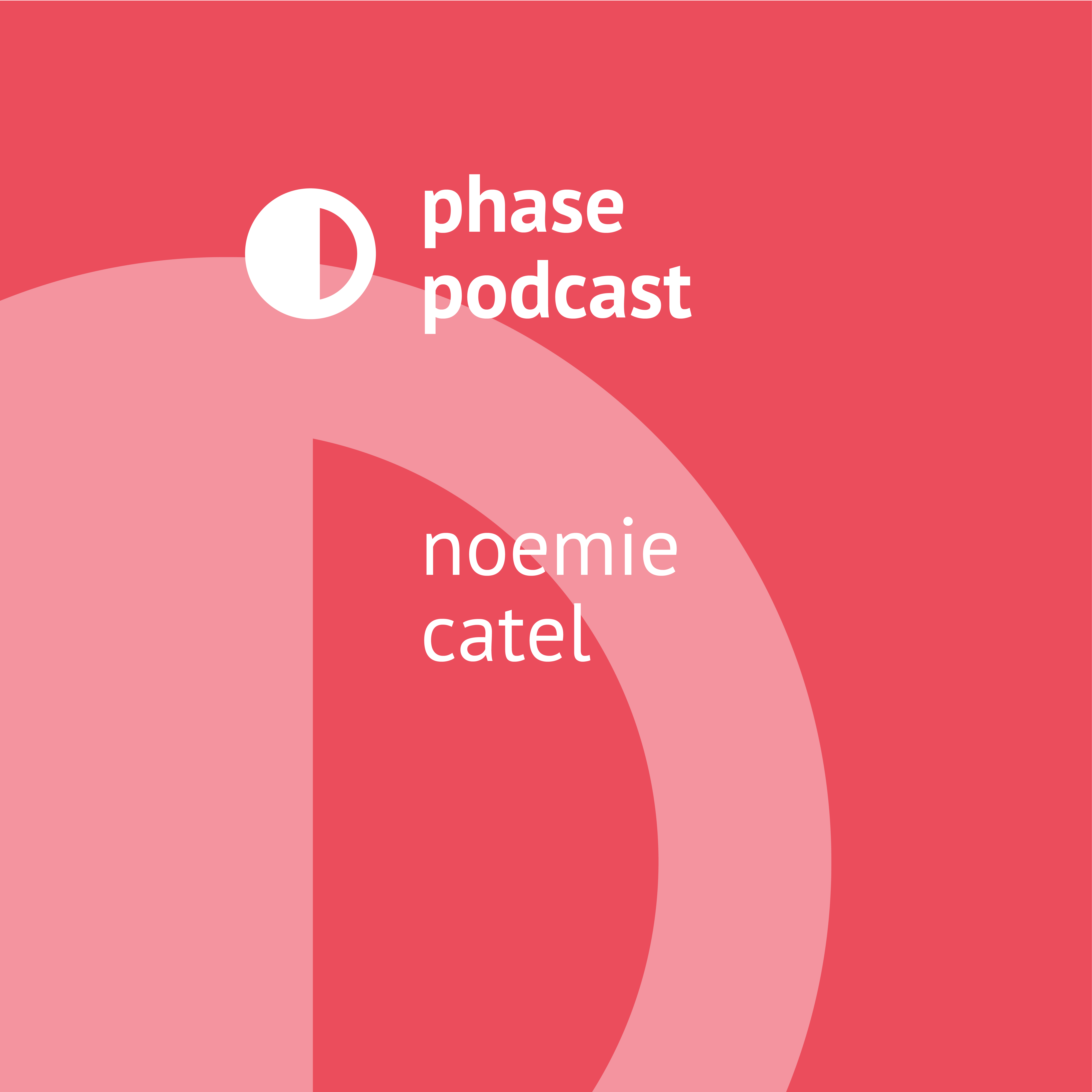 Phase Podcast: Noemie Catel