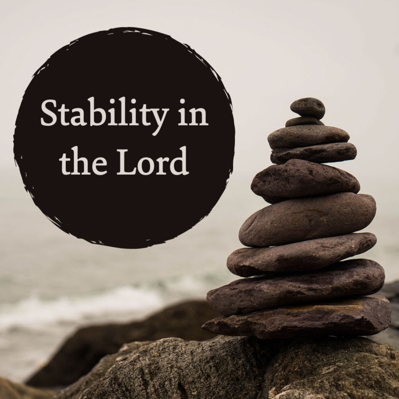 Stability in the Lord