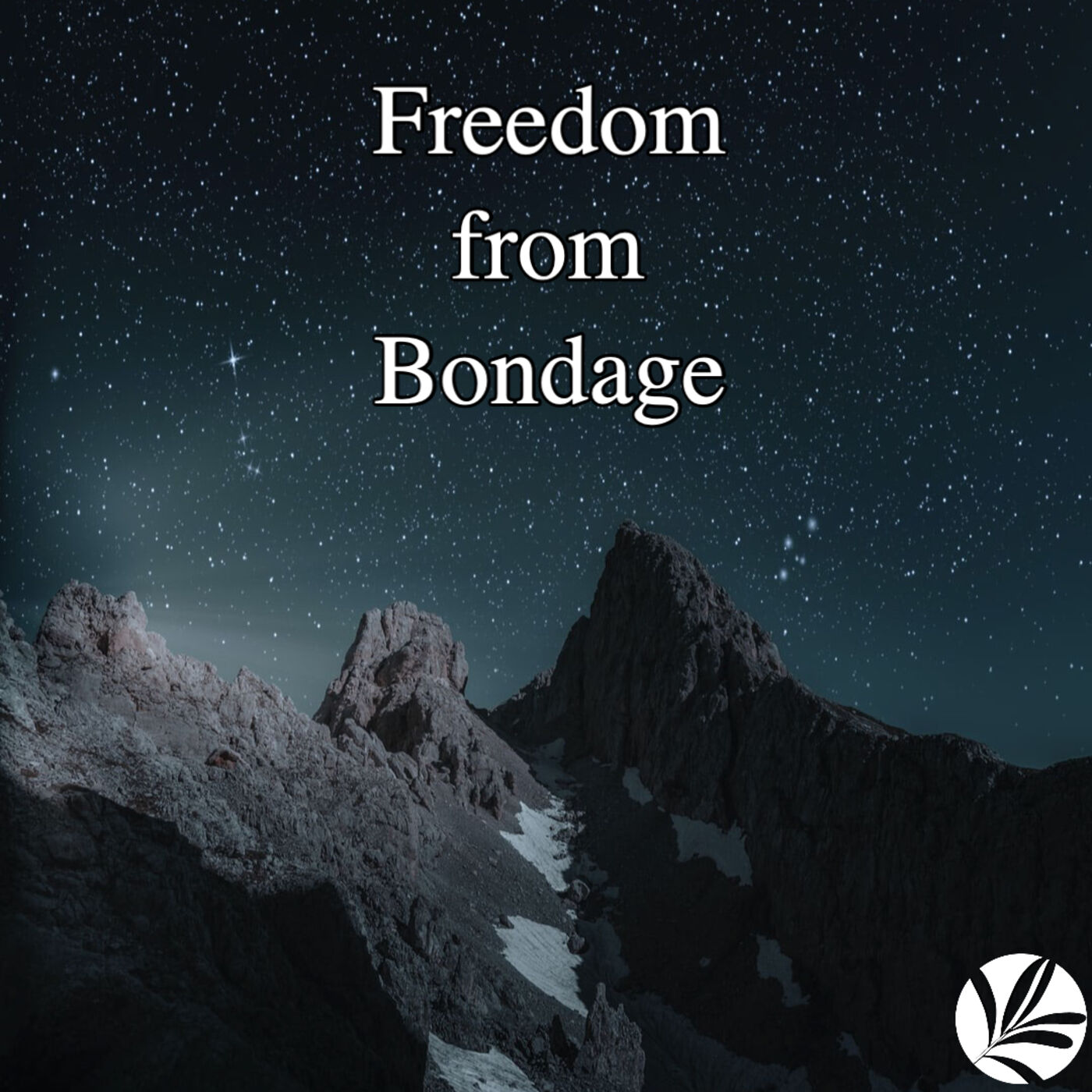 Freedom from Bondage