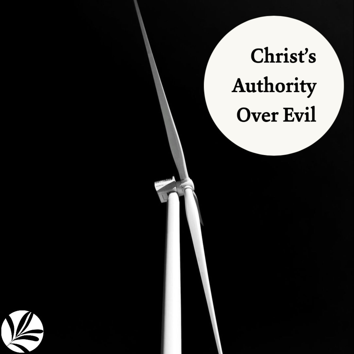 Christ's Authority Over Evil