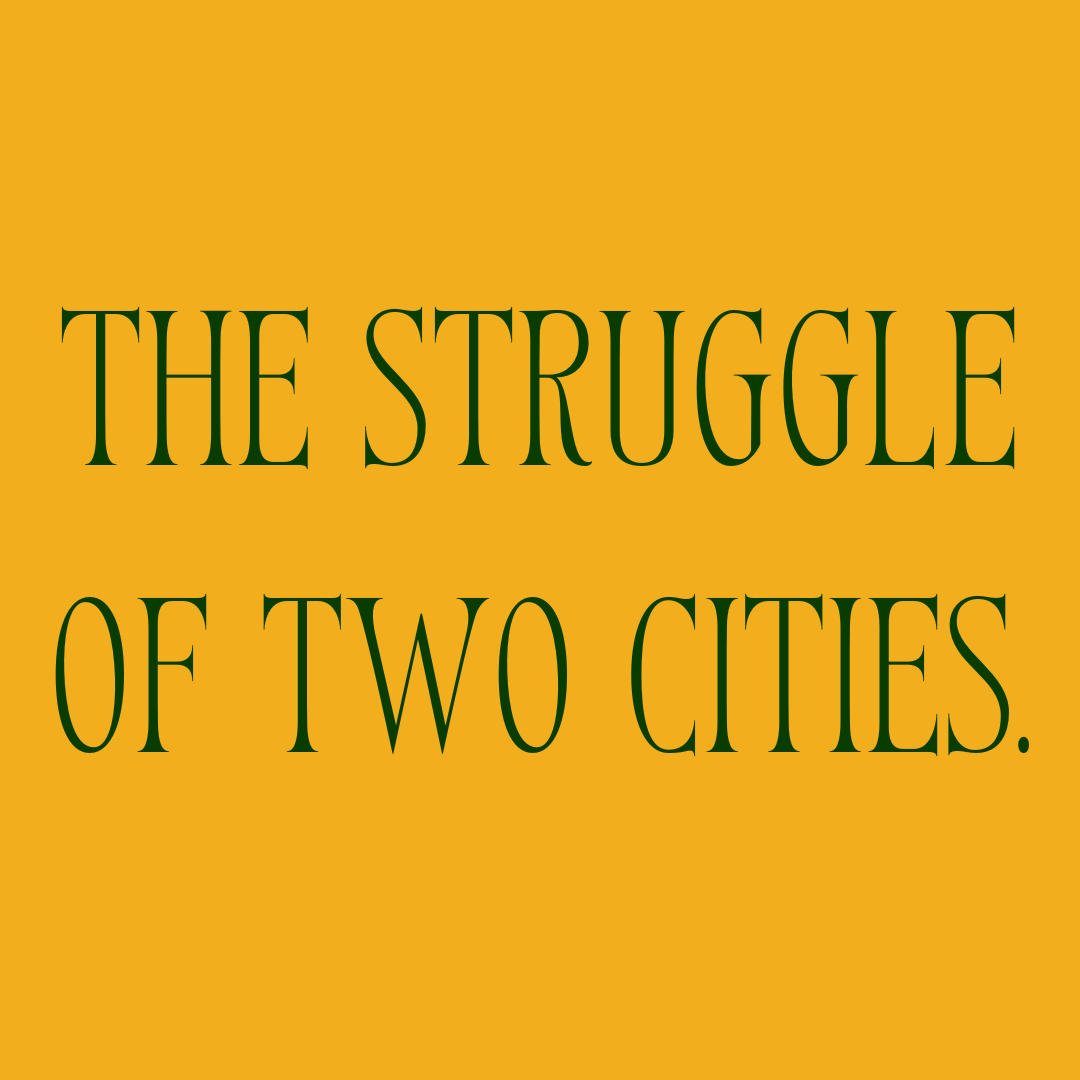 The Struggle of Two Cities