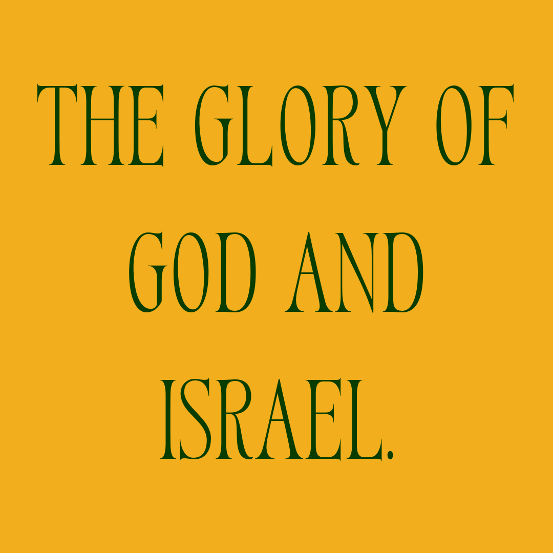 The Glory of God and Israel