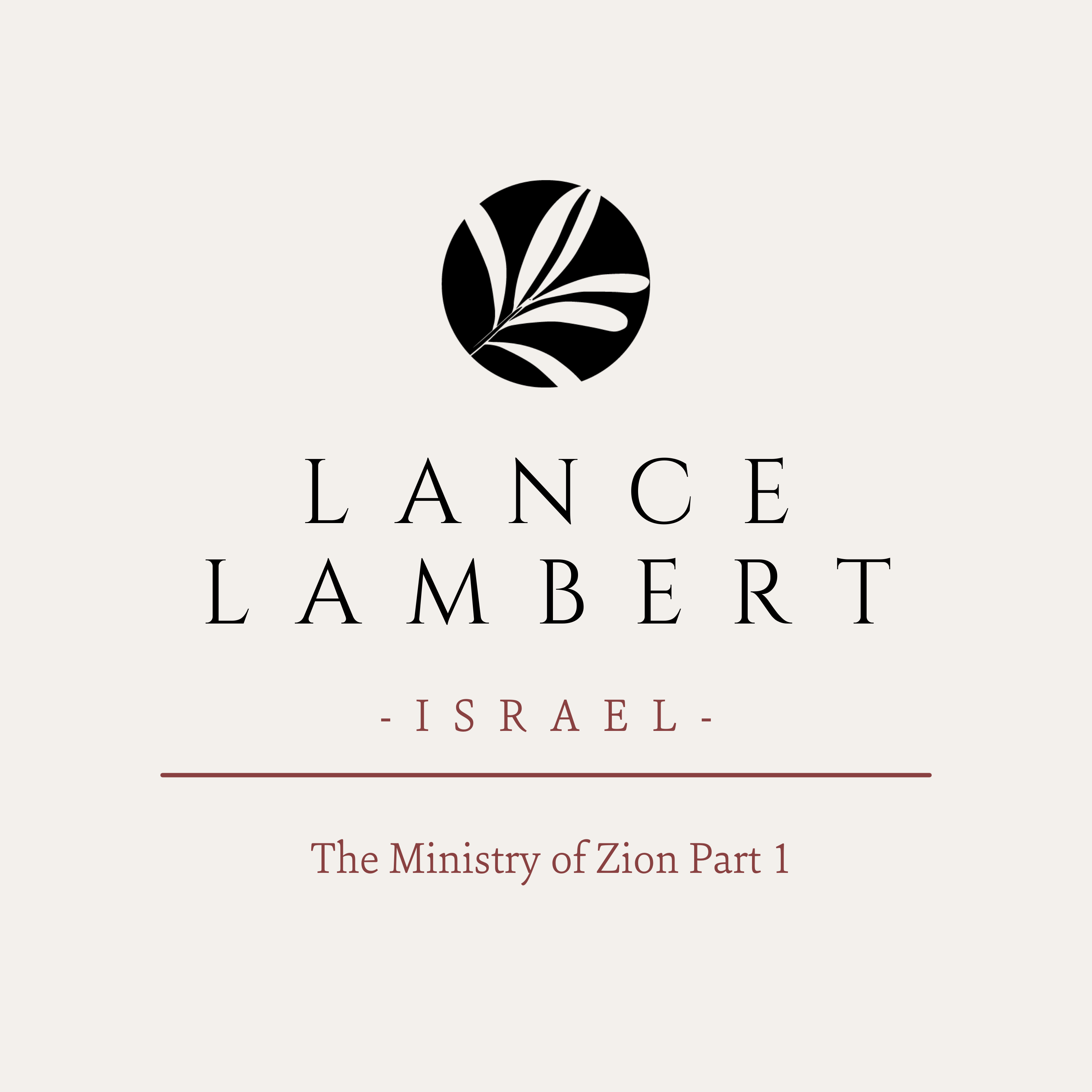 The Ministry of Zion Part 1