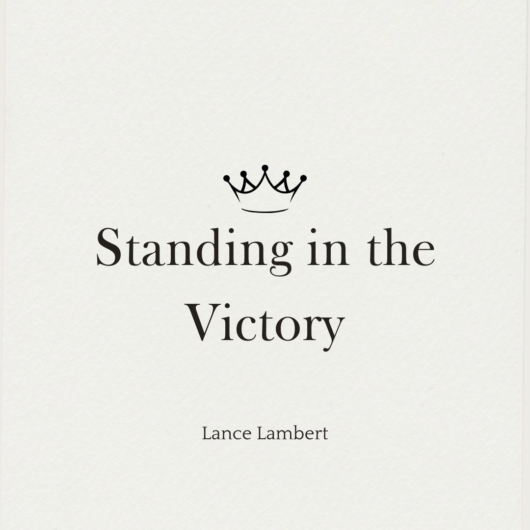 Standing in the Victory