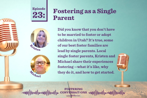 Ep. 23: Fostering as a Single Parent