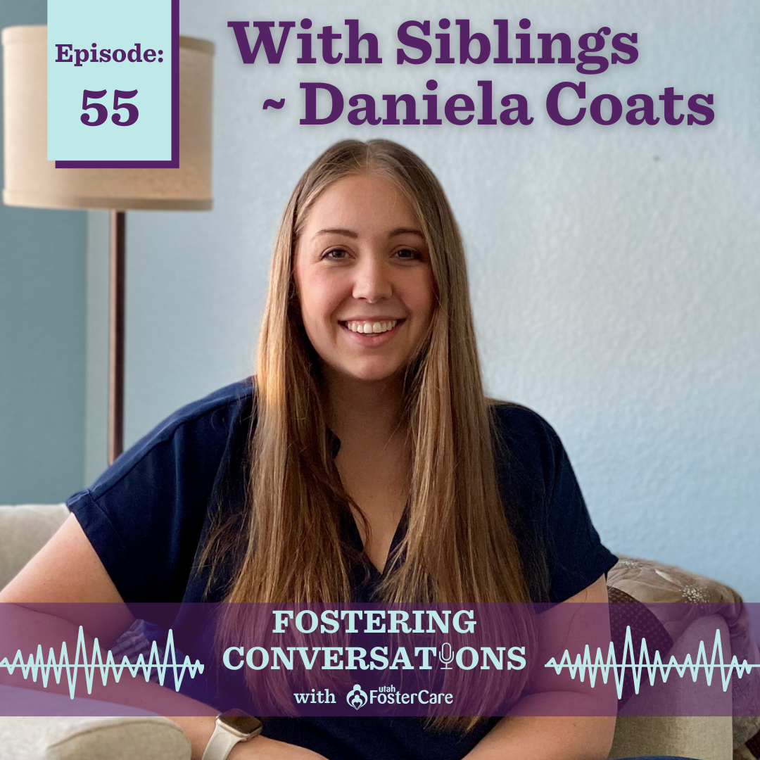 Ep 55: With Siblings ~ Daniela Coats