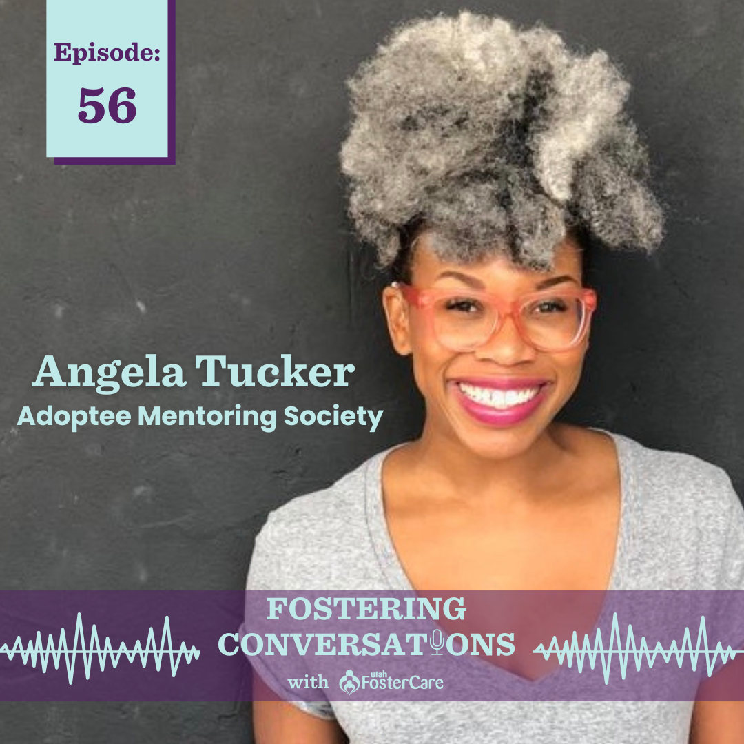 Ep 56: Angela Tucker ~ Adoptee Mentoring Society
