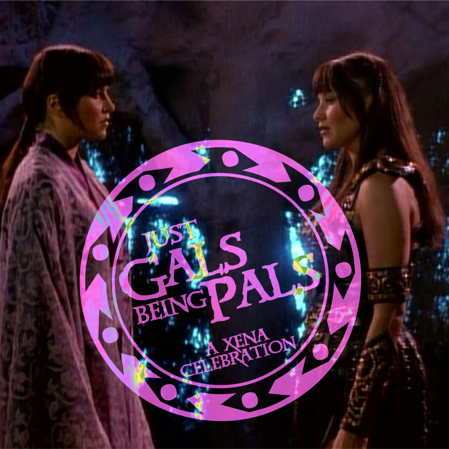 Just Gals Being Pals: A Xena Celebration