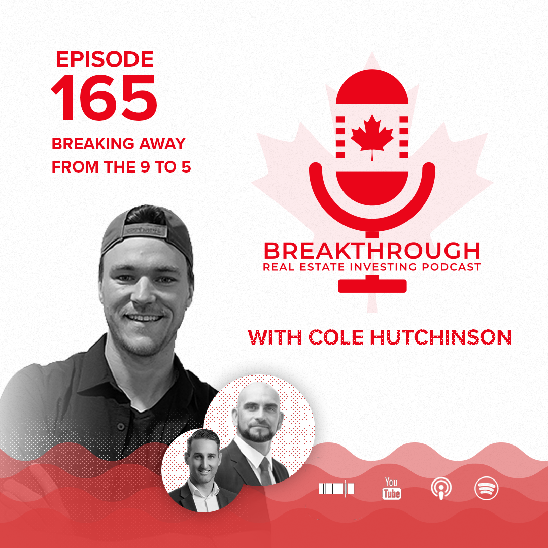 Episode #165 - Breaking Away From the 9 to 5 with Cole Hutchinson
