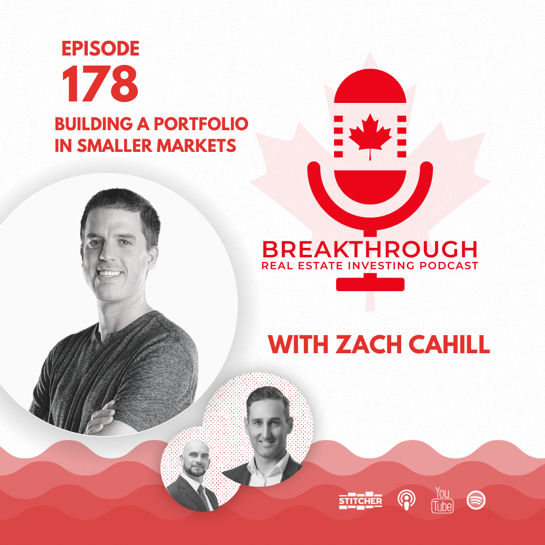 Episode #178 - Building a Portfolio in Smaller Markets with Zach Cahill