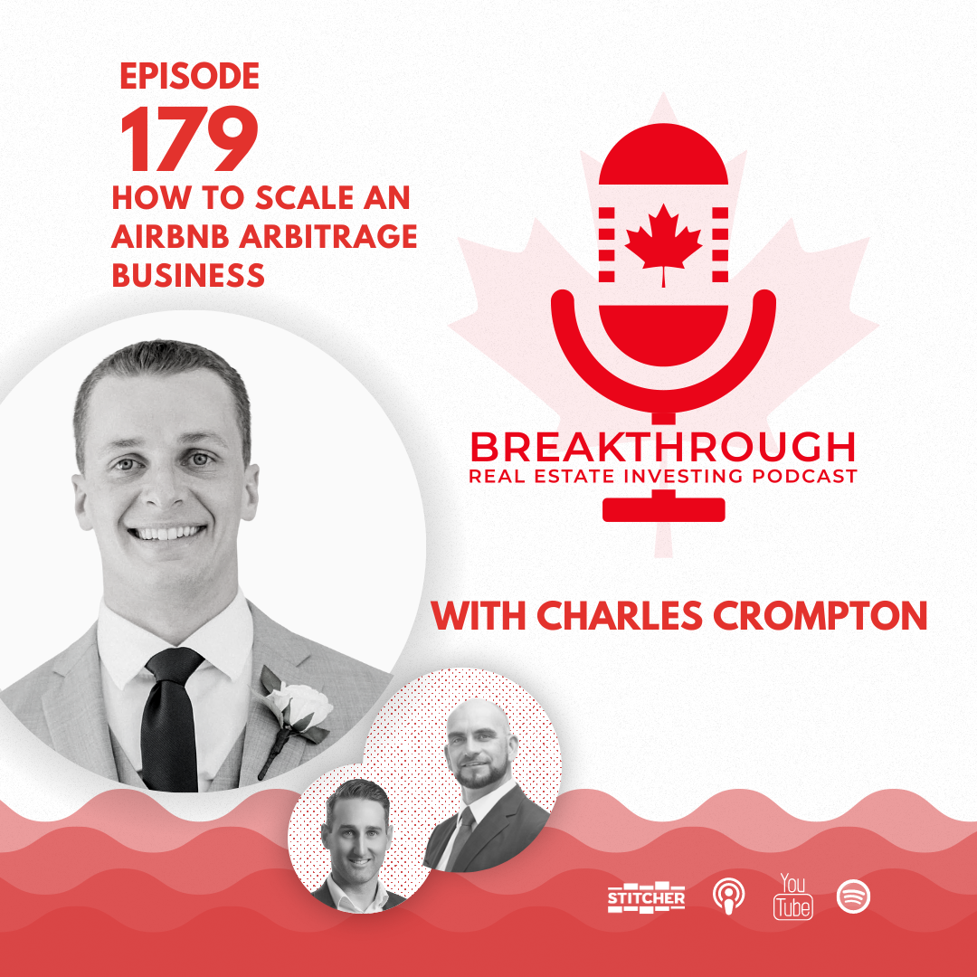 Episode #179 - How to Scale an Airbnb Arbitrage Business with Charles Crompton