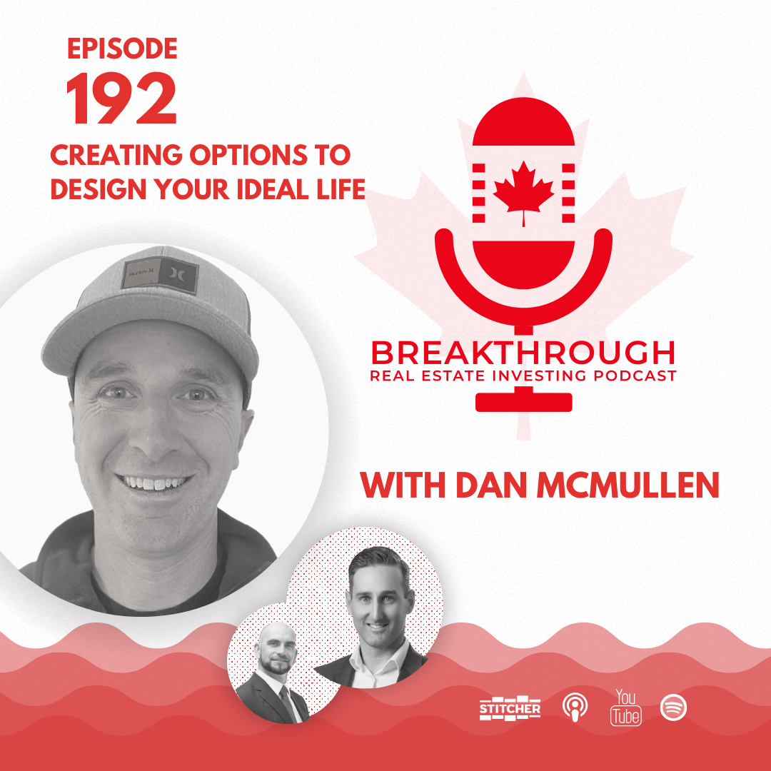 Episode #192: Creating Options to Design Your Ideal Life with Dan McMullen