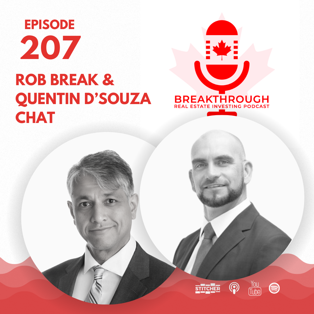 Episode #207: Rob Break and Quentin D'Souza Chat