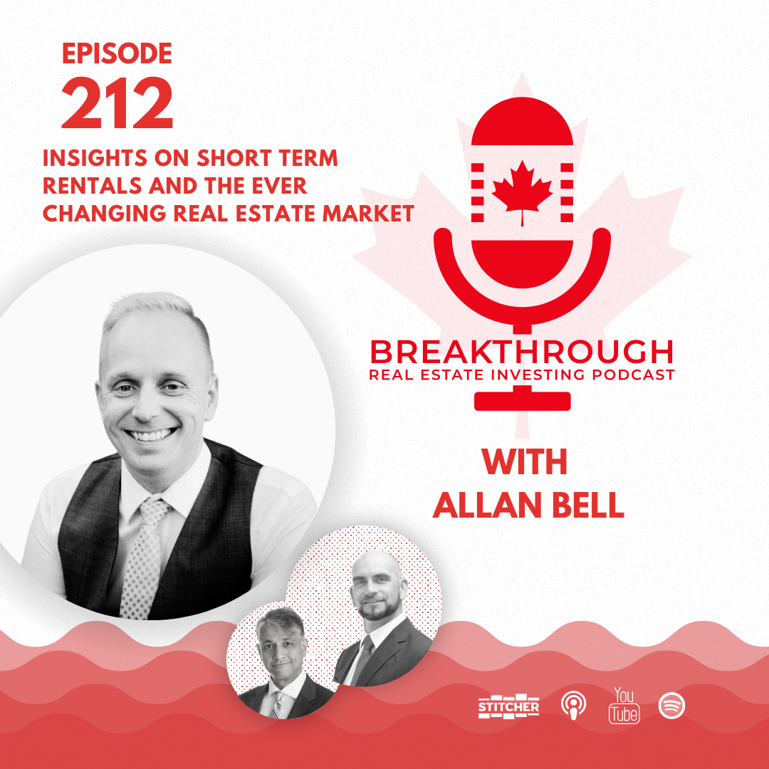 Episode #212: Insights on short term rentals and the ever changing real estate market with Allan Bell