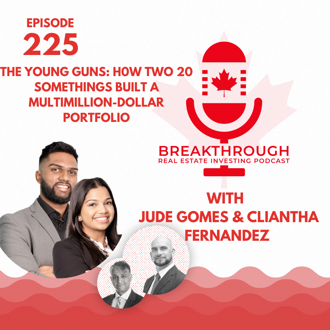 cover of episode Episode #225: The Young Guns - How Two 20-Somethings Built a Multimillion-Dollar Portfolio With Jude Gomes & Cliantha Fernandez