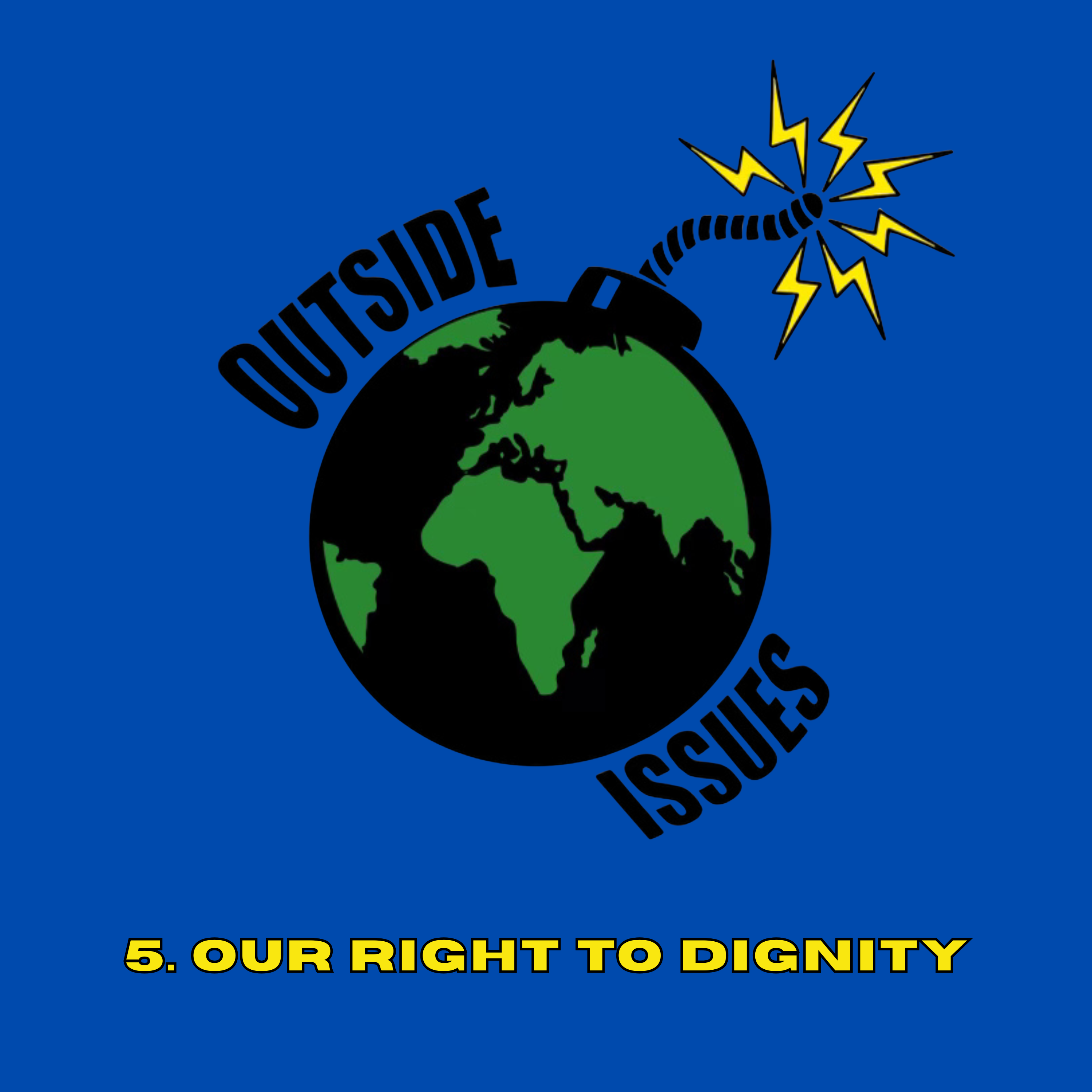 Our Right to Dignity