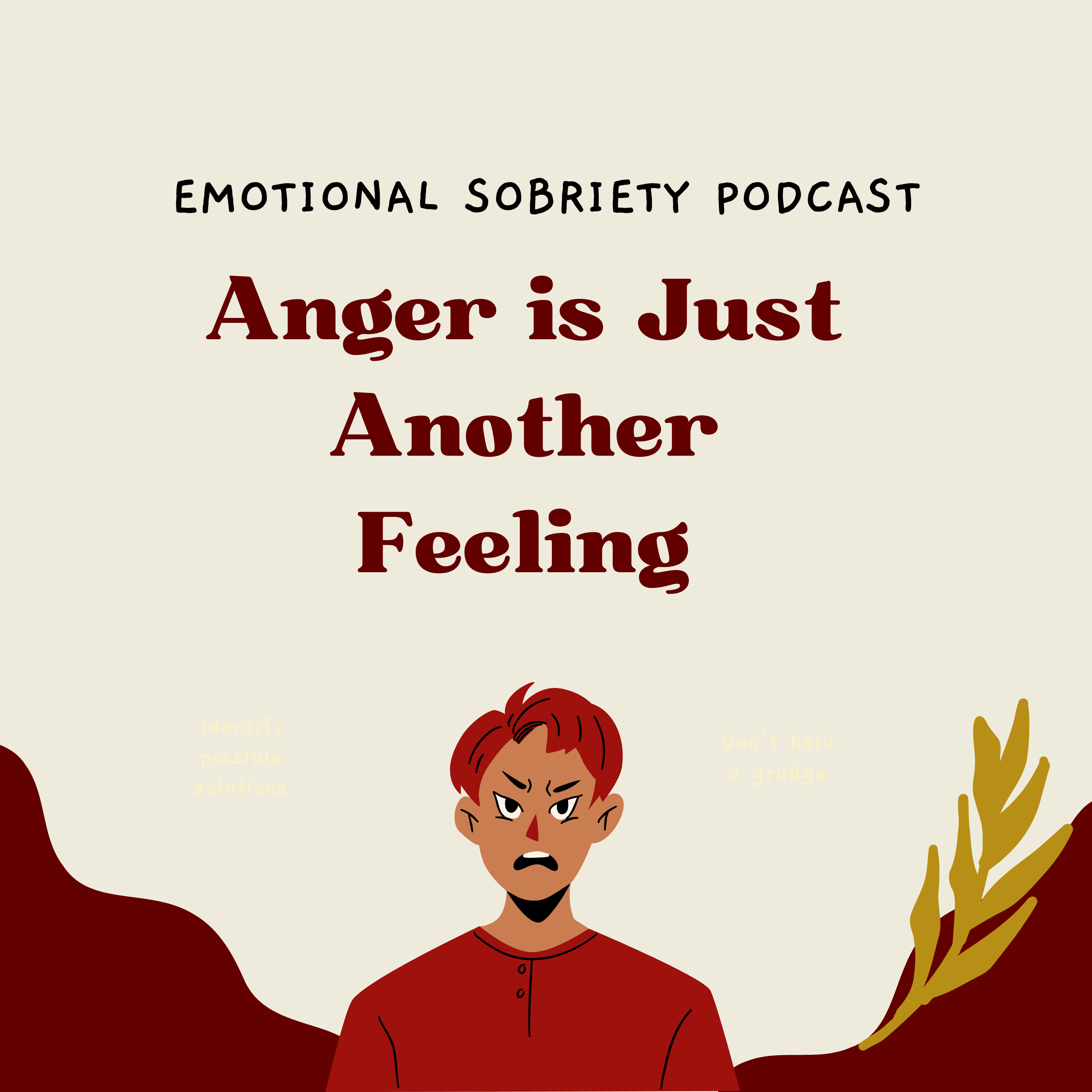 Anger is Just Another Feeling