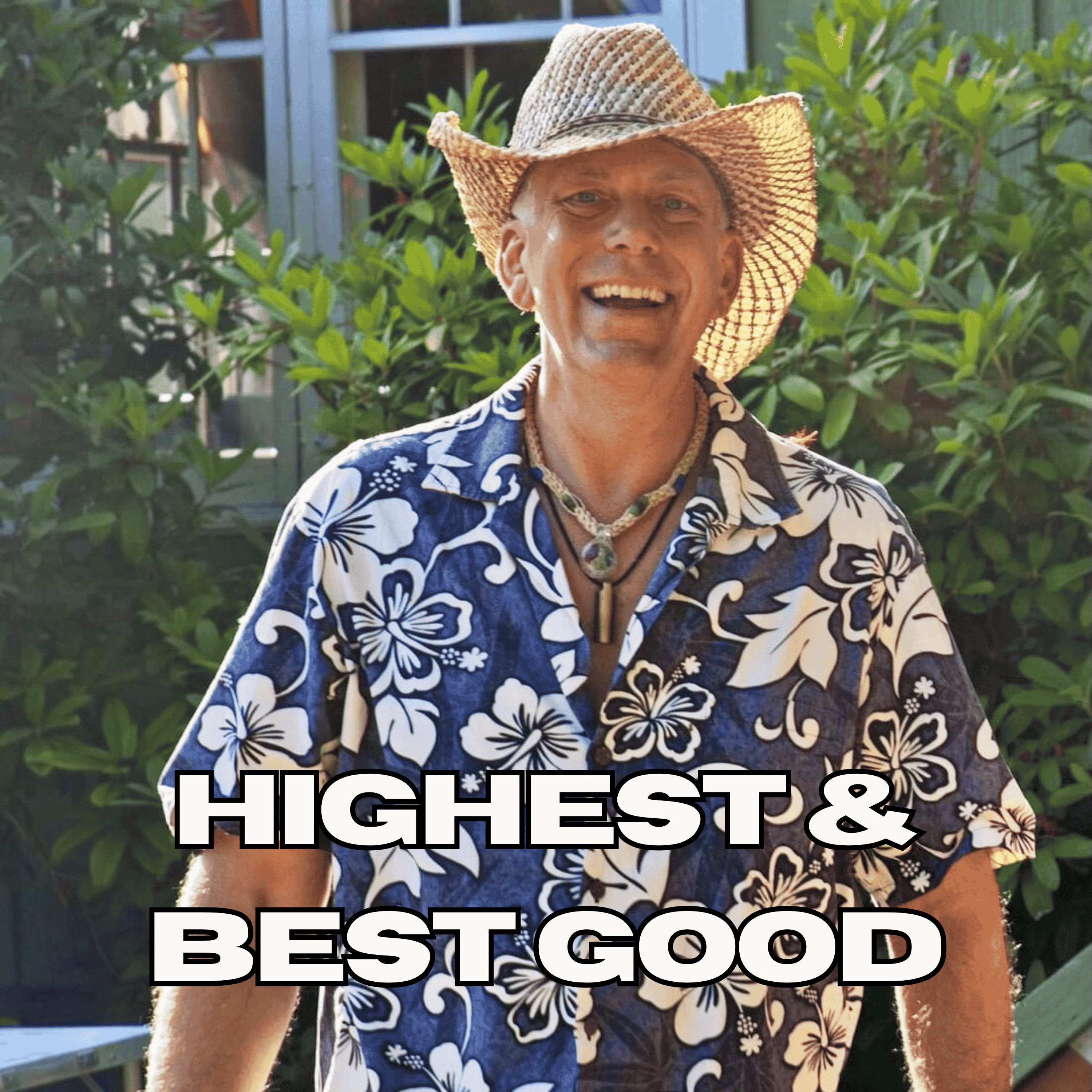 Highest & Best Good