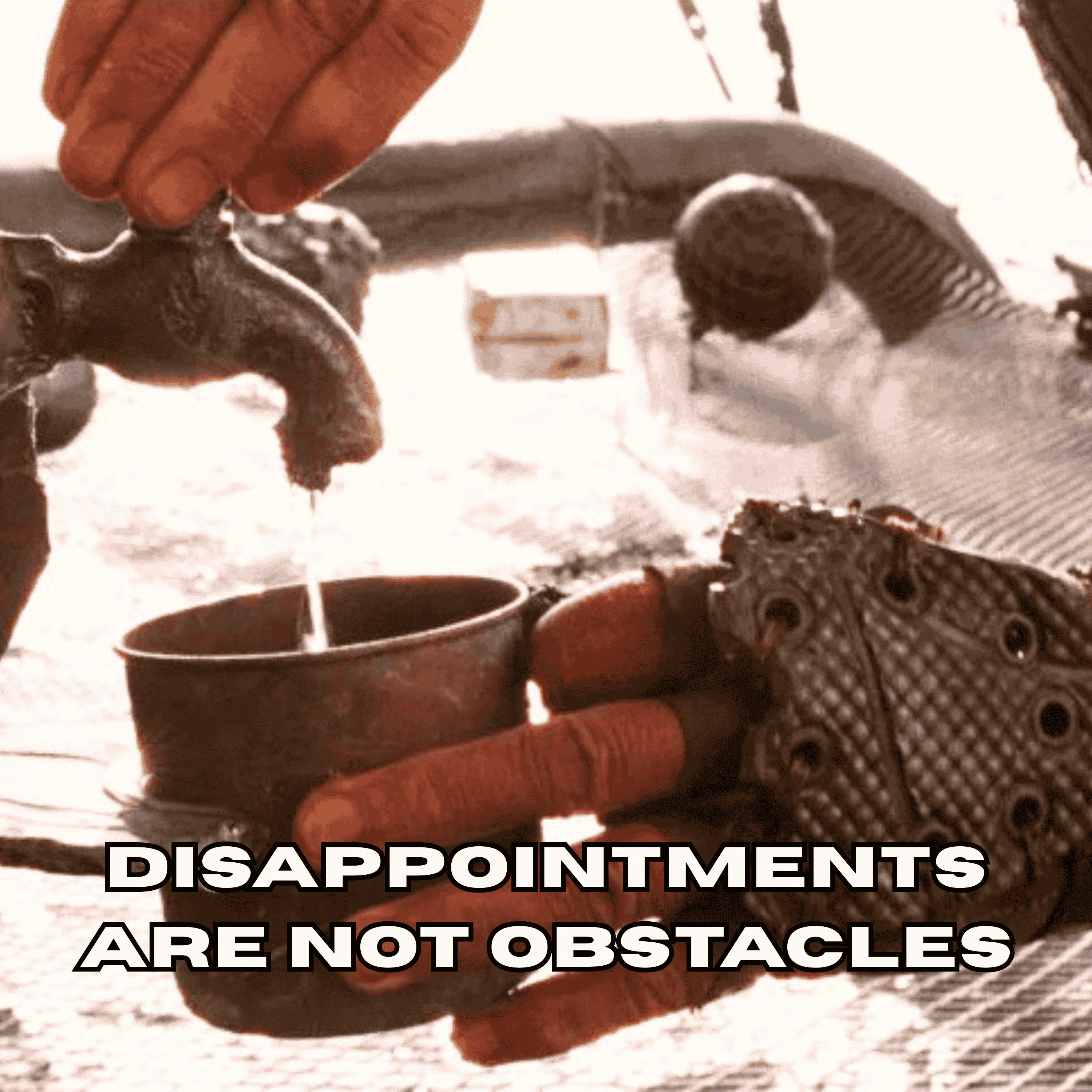 Disappointments Are Not Obstacles