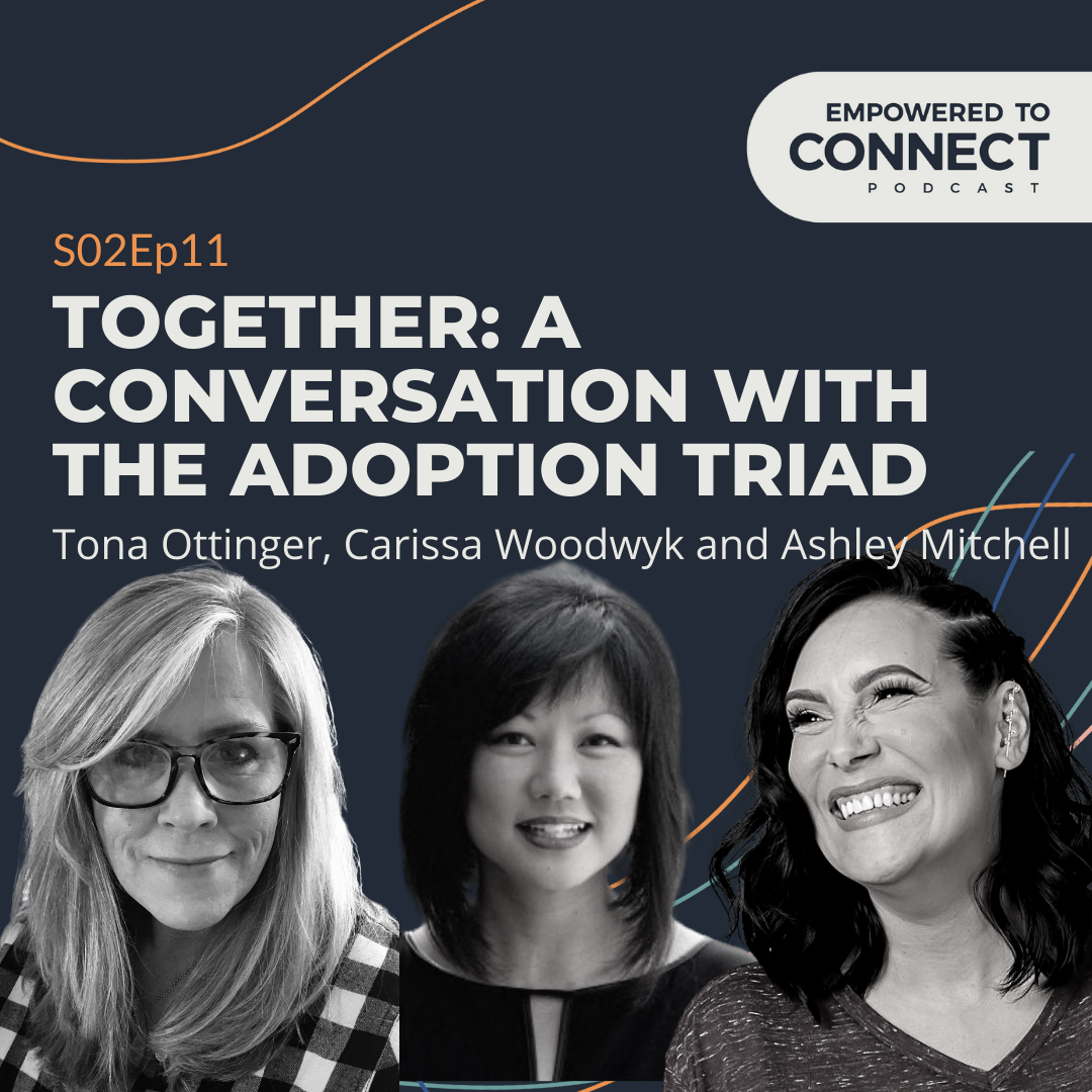 [E111] Together: A Conversation with the Adoption Triad [E59 Replay]