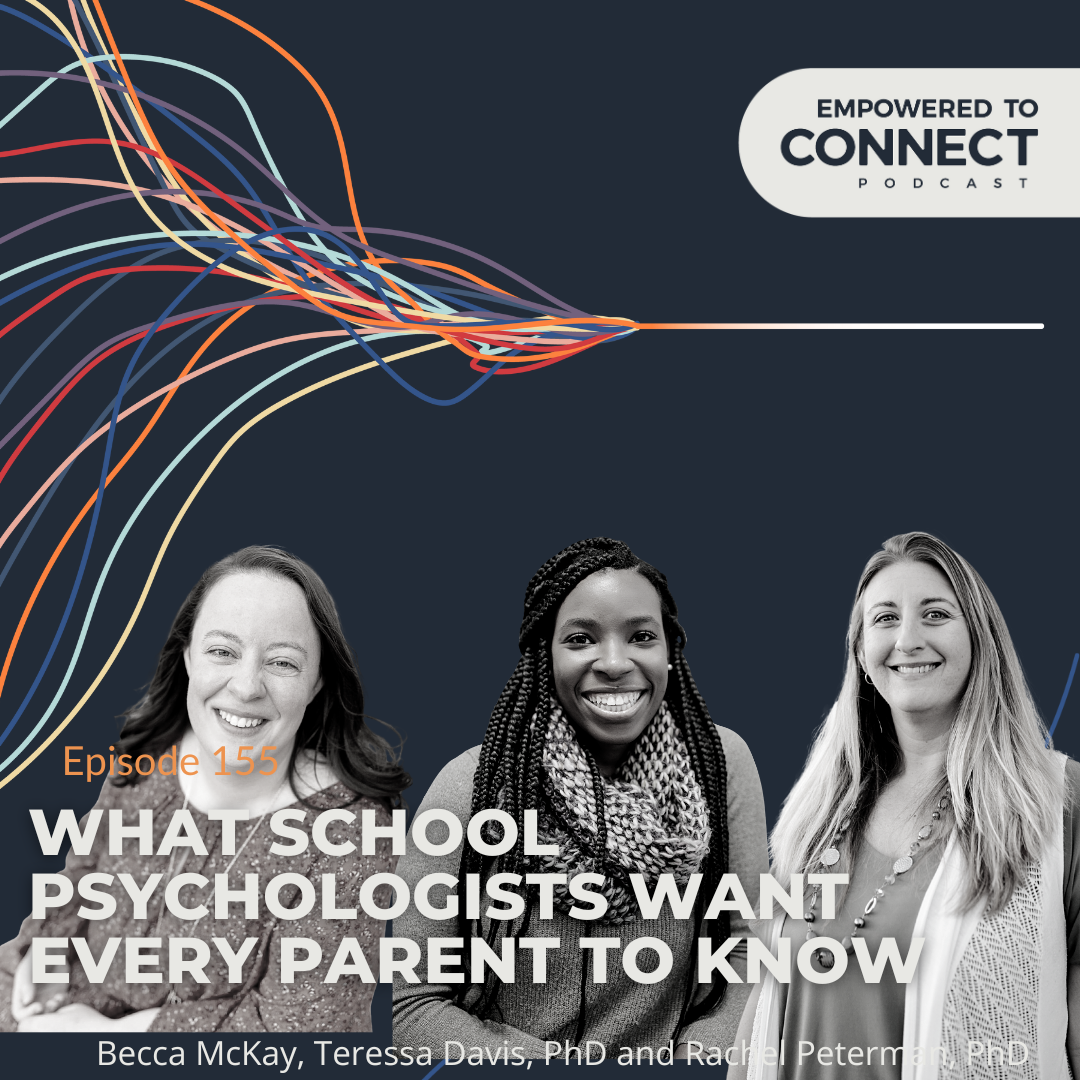 [E155] What School Psychologists Want Every Parent to Know