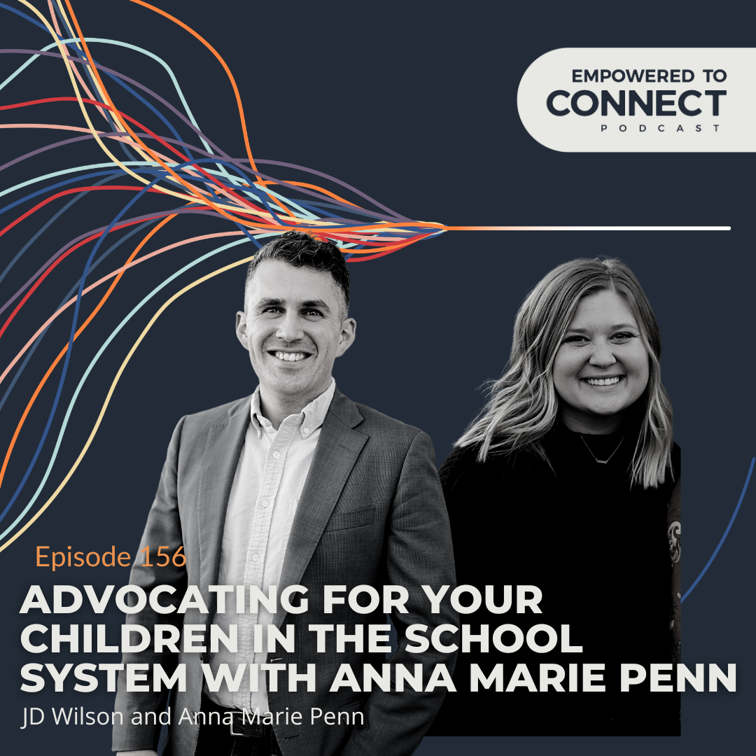 [E156] Advocating for your Children in the School System with Anna Marie Penn