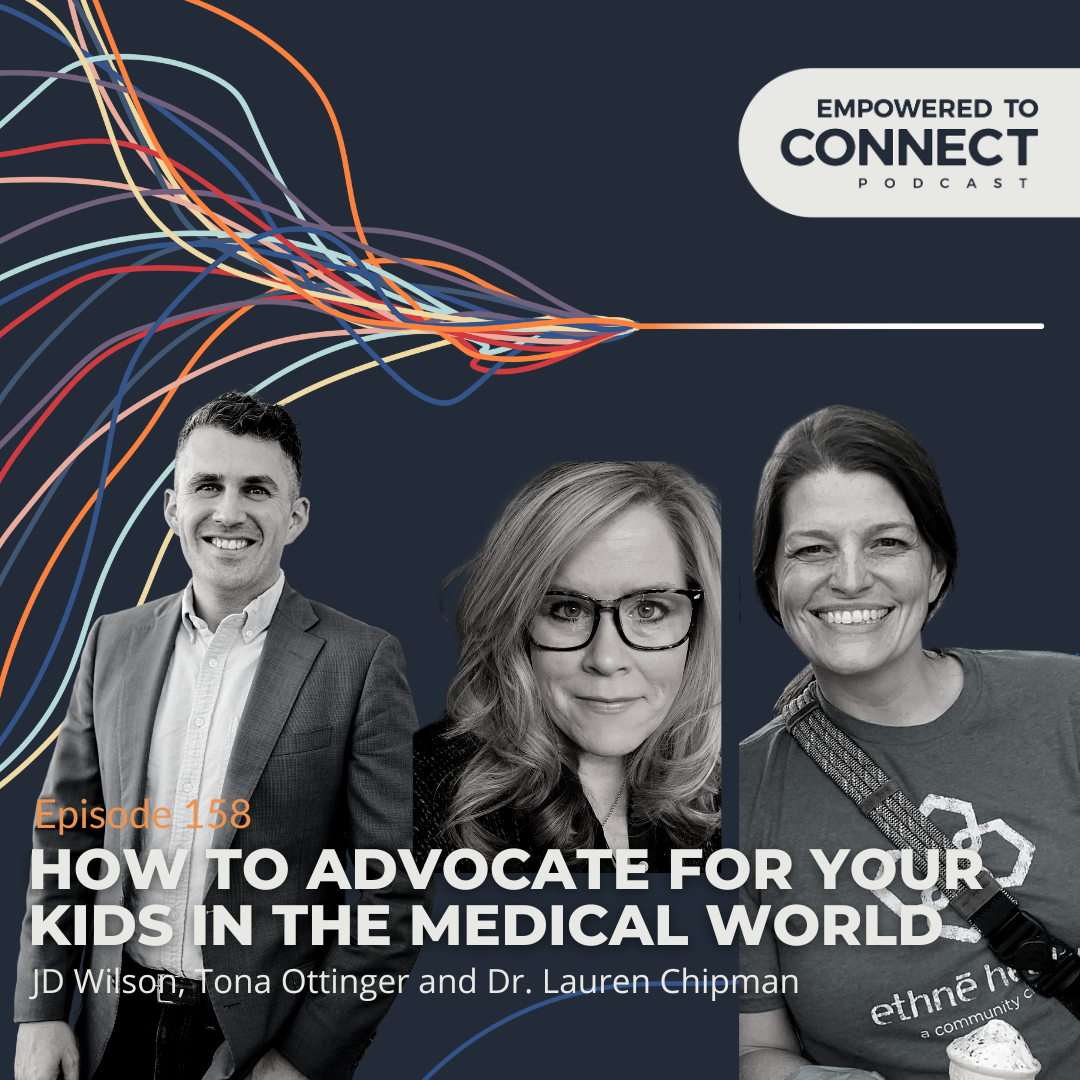 [E158] How to Advocate for your Kids in the Medical World