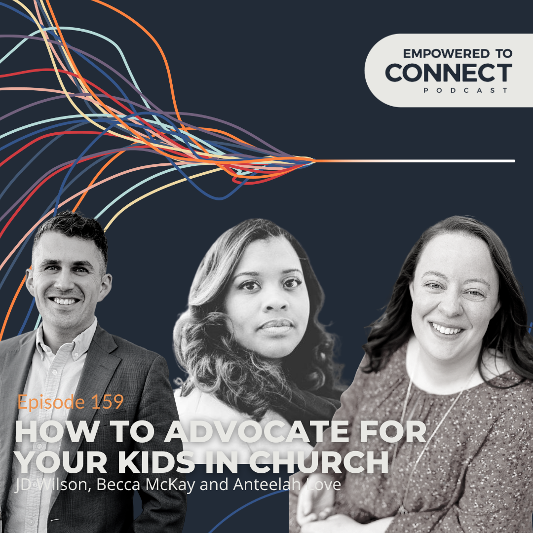 [E160] How to Advocate for your Child at Church 