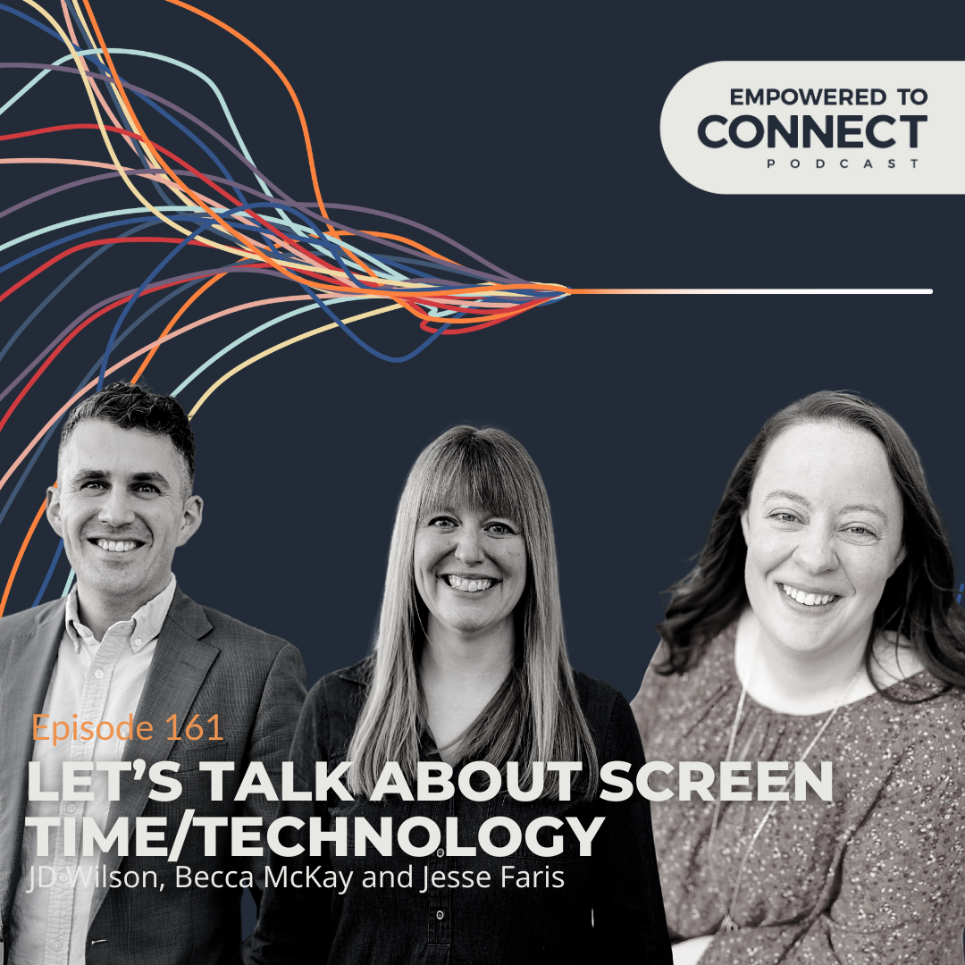 [E161] Let's Talk About Screen Time/Technology with Jesse Faris