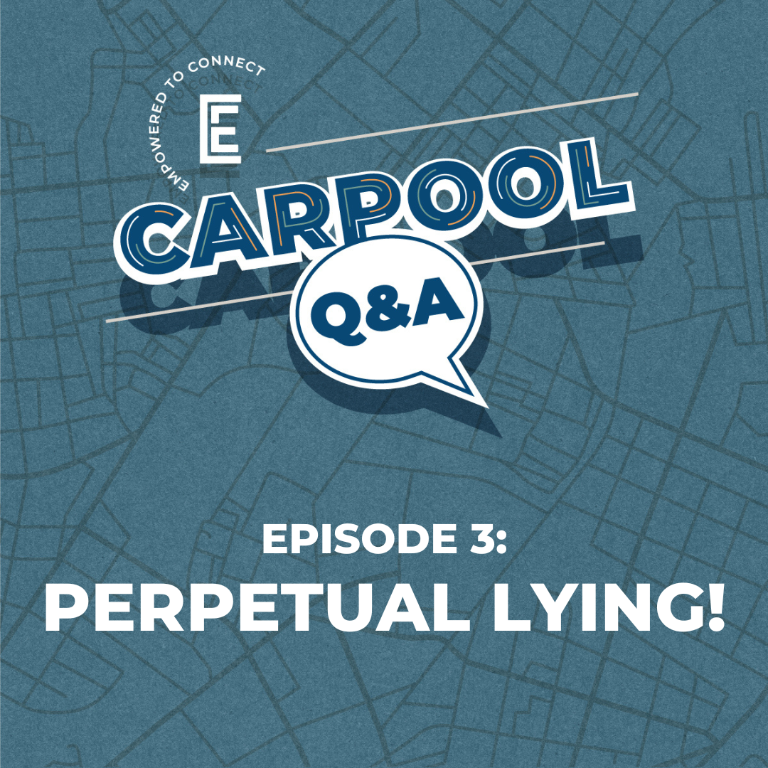 Carpool Q&A [E3] Perpetual Lying
